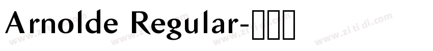 Arnolde Regular字体转换 Arnolde Regular字体转换